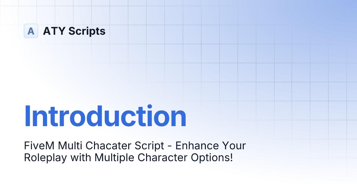 Introduction | Multi Character | ATY Scripts